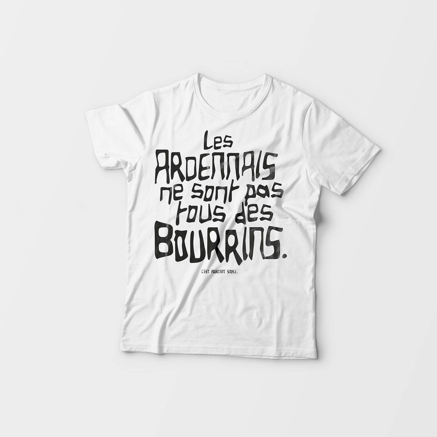 T-shirt<br/>Les Ardennais<br/>ne sont pas tous<br/>des bourrins
